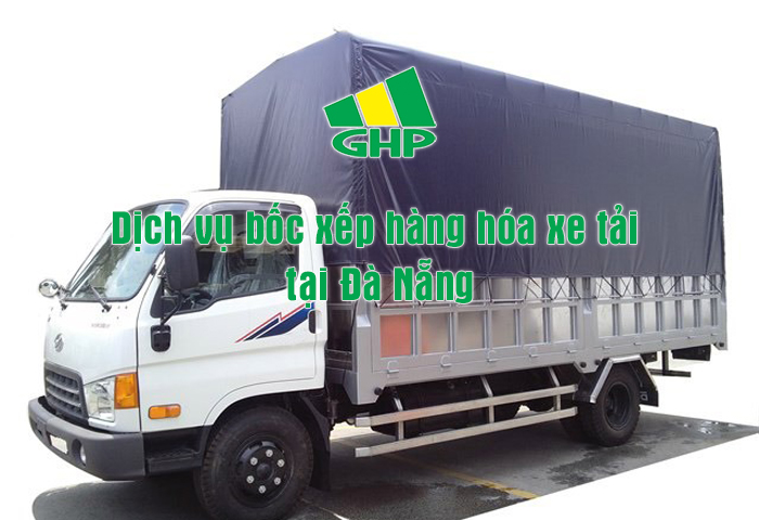 Dịch vụ bốc xếp hàng hóa xe tải tại Đà Nẵng