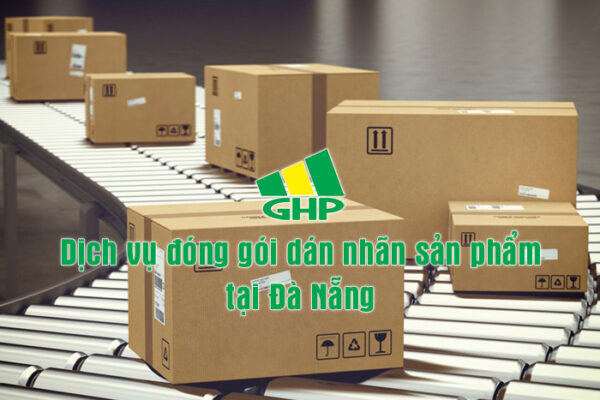 Dịch vụ đóng gói dán nhãn sản phẩm tại Đà Nẵng