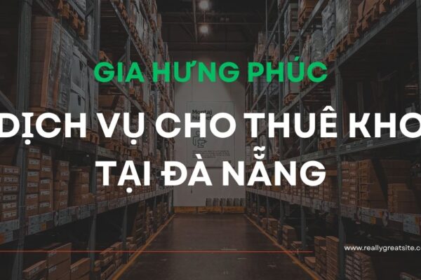 Dịch vụ cho thuê kho tại Đà Nẵng